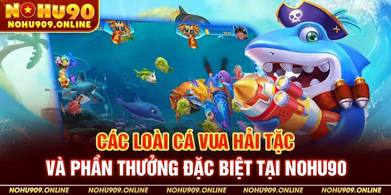 Các Loài Cá Và Phần Thưởng Đặc Biệt
