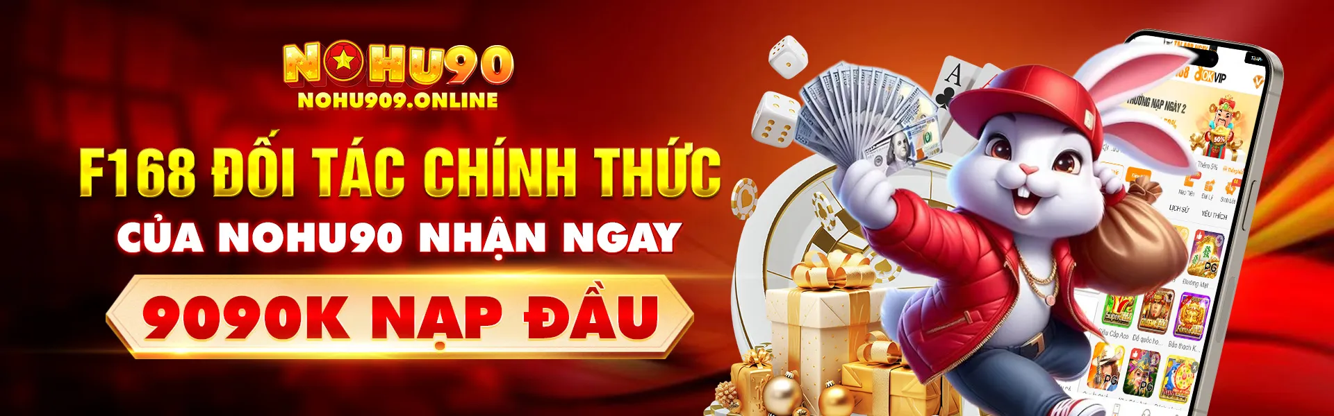 F168 Đối Tác Chính Thức Của Nohu90 Nhận Ngay 9090k Nạp Đầu