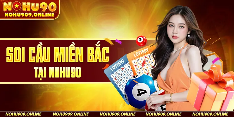 Soi Cầu Miền Bắc Tại Nohu90