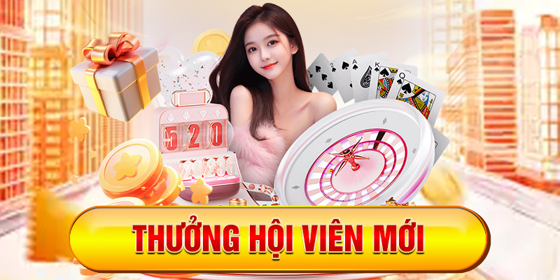 THƯỞNG HỘI VIÊN MỚI