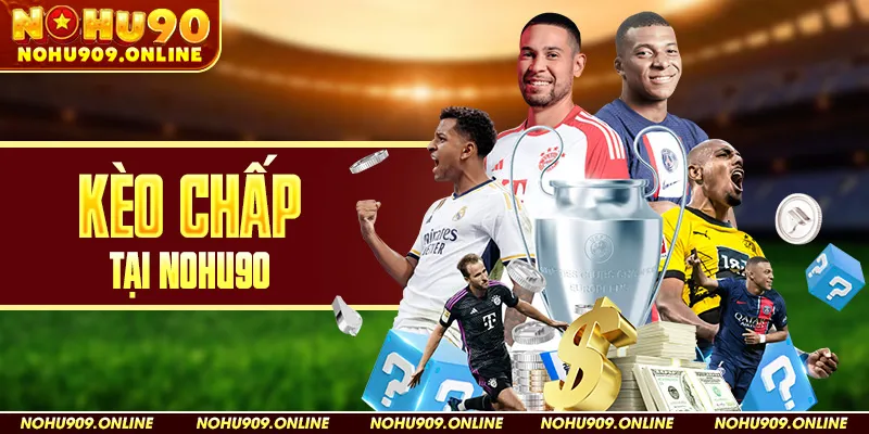 Kèo Chấp Tại Nohu90